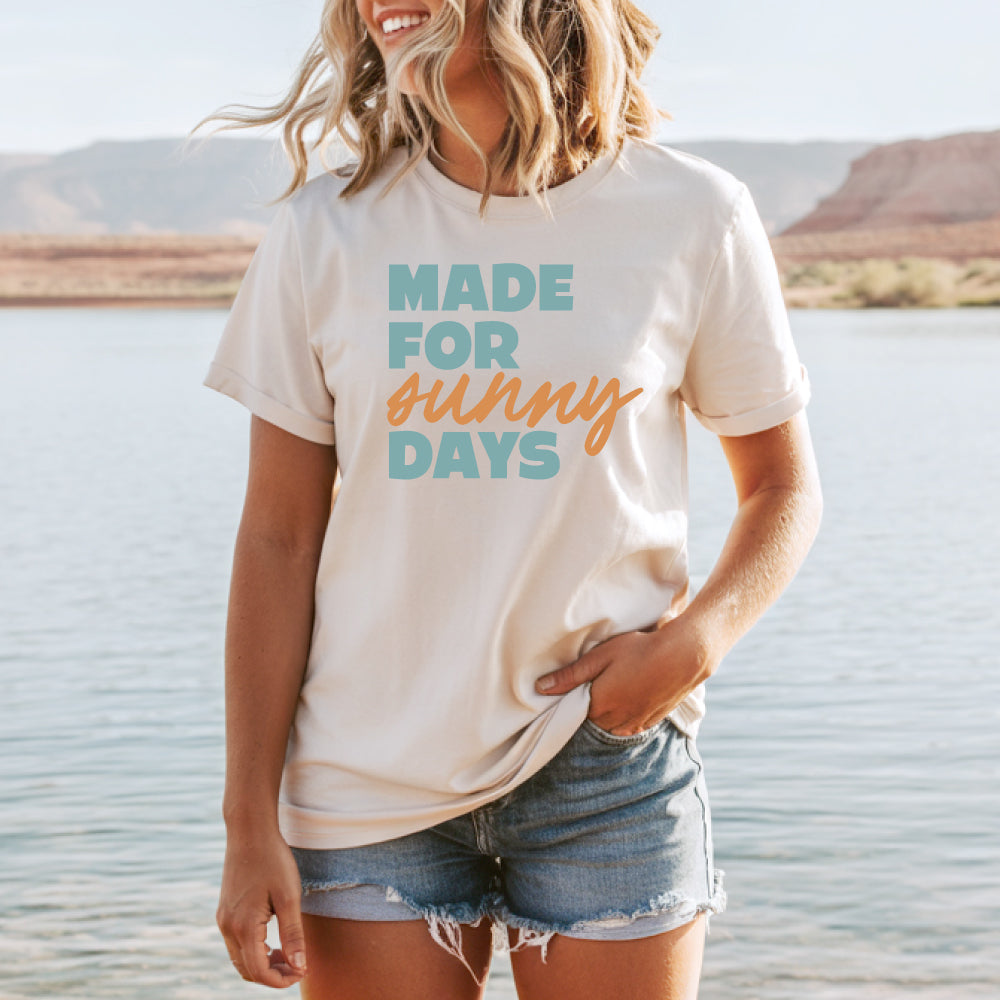 Made for Sunny Days