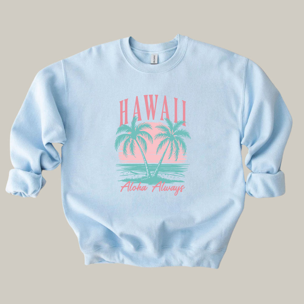 Hawaii Aloha Always