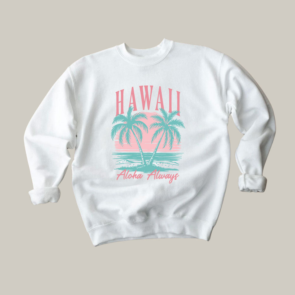 Hawaii Aloha Always