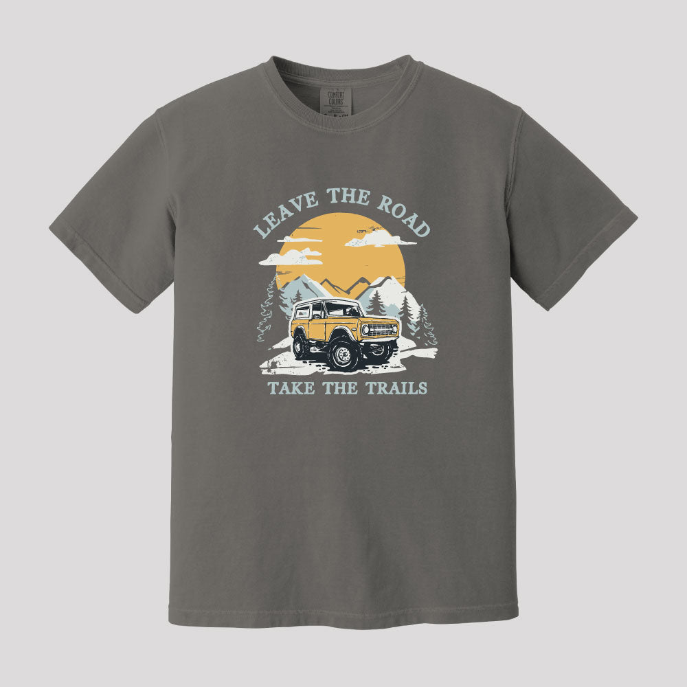 Leave The Road Take The Trails Bronco