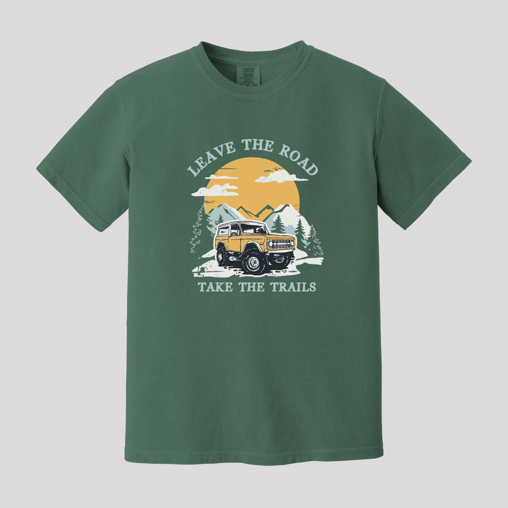 Leave The Road Take The Trails Bronco