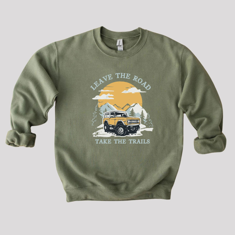 Leave The Road Take The Trails Bronco
